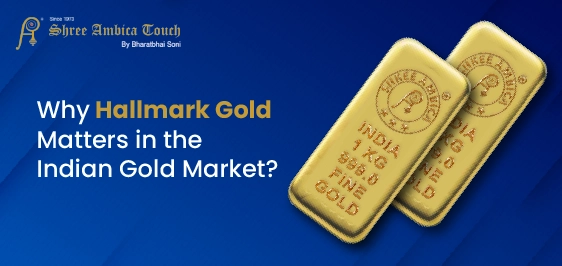 Why Hallmark Gold Matters in the Indian Gold Market