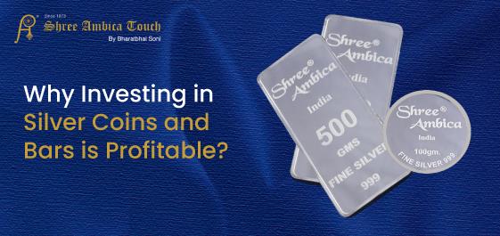 Why Investing in Silver Coins and Bars is Profitable?