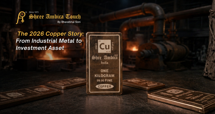 Copper bullion bars by Shree Ambica Touch symbolizing the rise of copper as a 2026 investment metal.